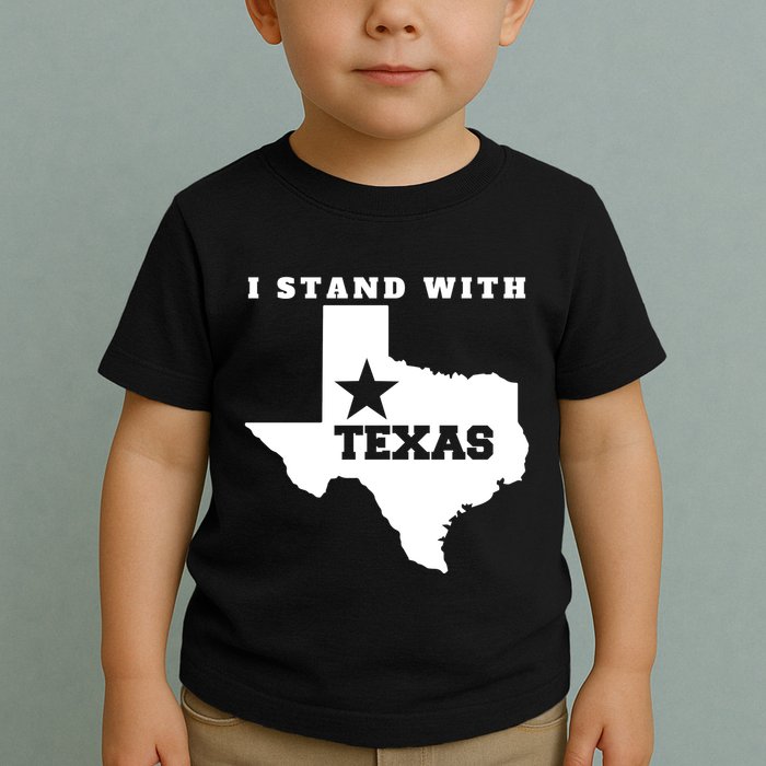 I Stand With Texas Toddler T-Shirt
