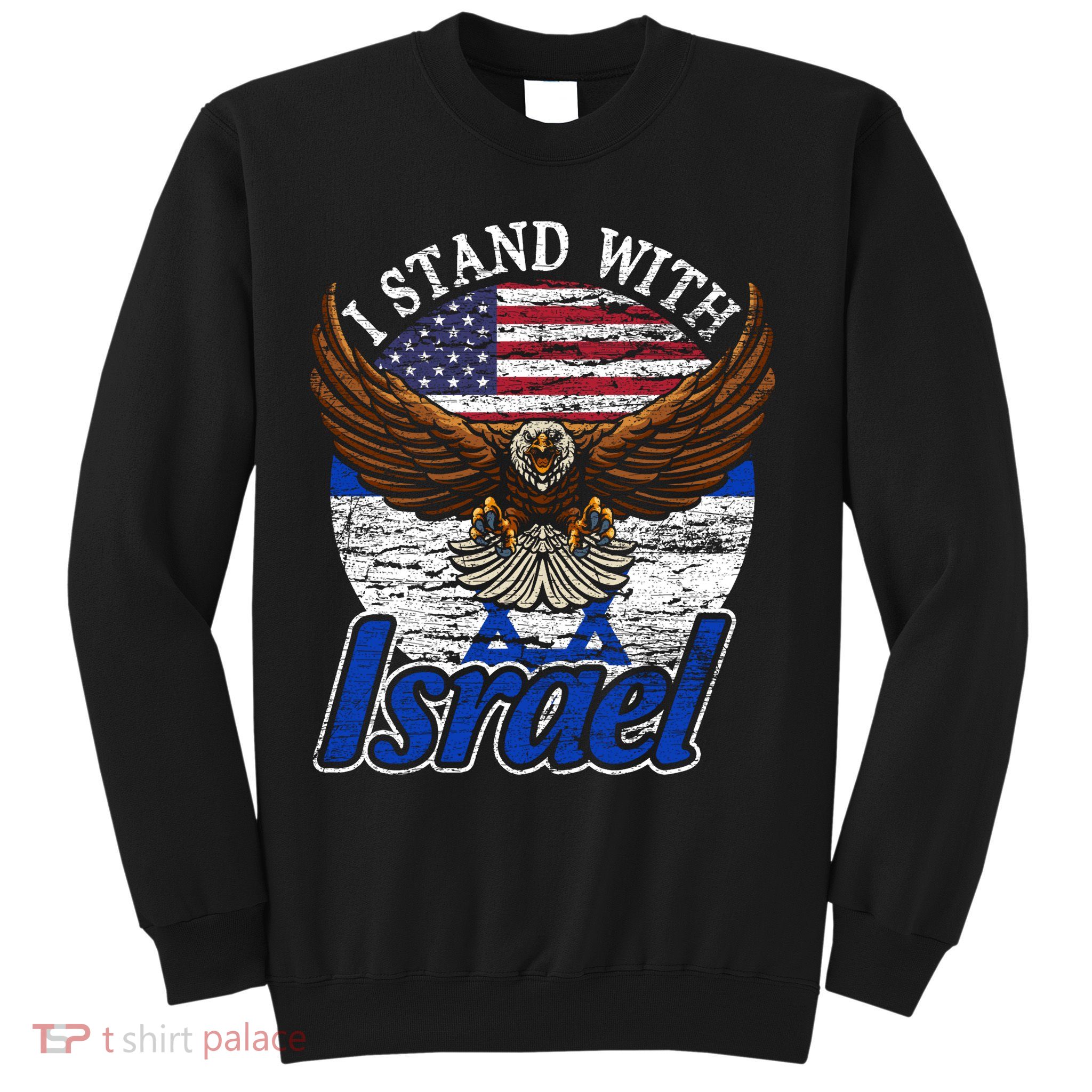I Stand With Israel Eagle Flag Design Sweatshirt