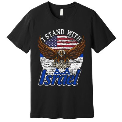 I Stand With Israel Eagle Flag Design Premium T-Shirt