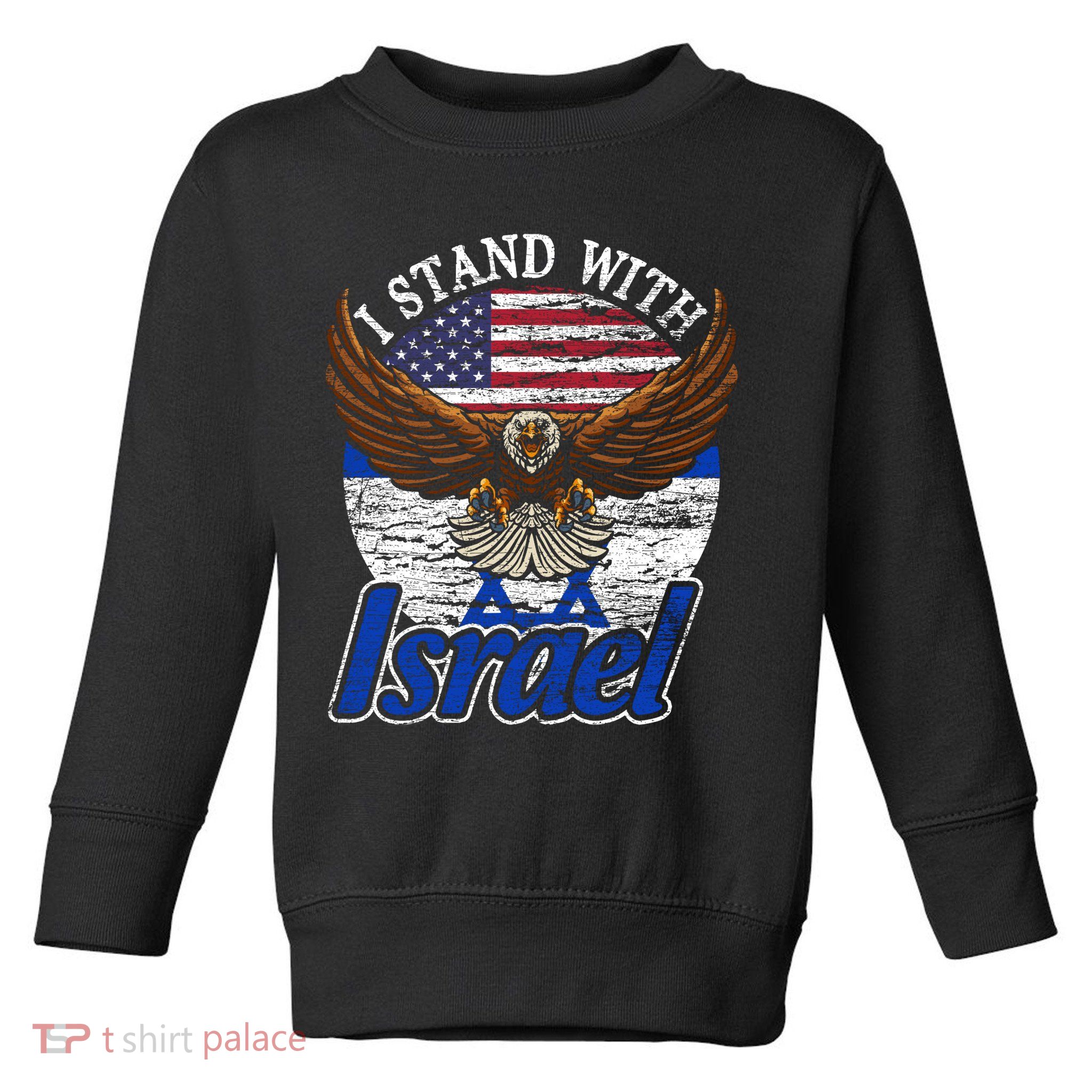 I Stand With Israel Eagle Flag Design Toddler Sweatshirt