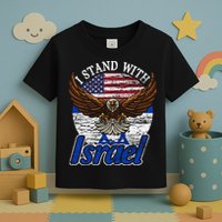 I Stand With Israel Eagle Flag Design Toddler T-Shirt