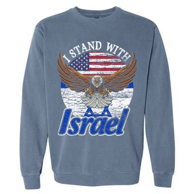 I Stand With Israel Eagle Flag Design Garment-Dyed Sweatshirt