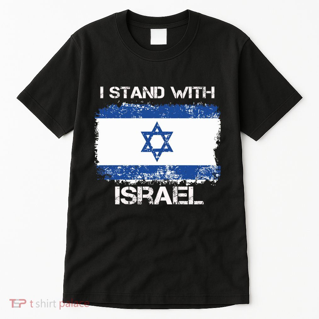 I Stand With Israel Support Israel Love Israeli Brotherhood Tall T-Shirt