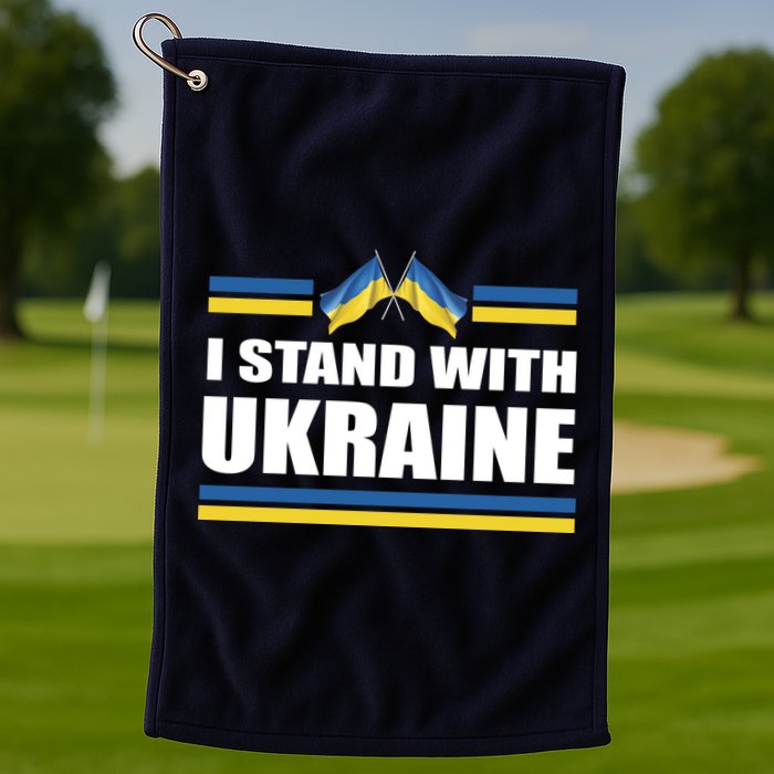 I Stand With Ukraine Ukrainian Flags Golf Towel