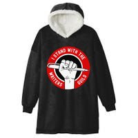 I stand with the writers guild of america WGA Hooded Wearable Blanket