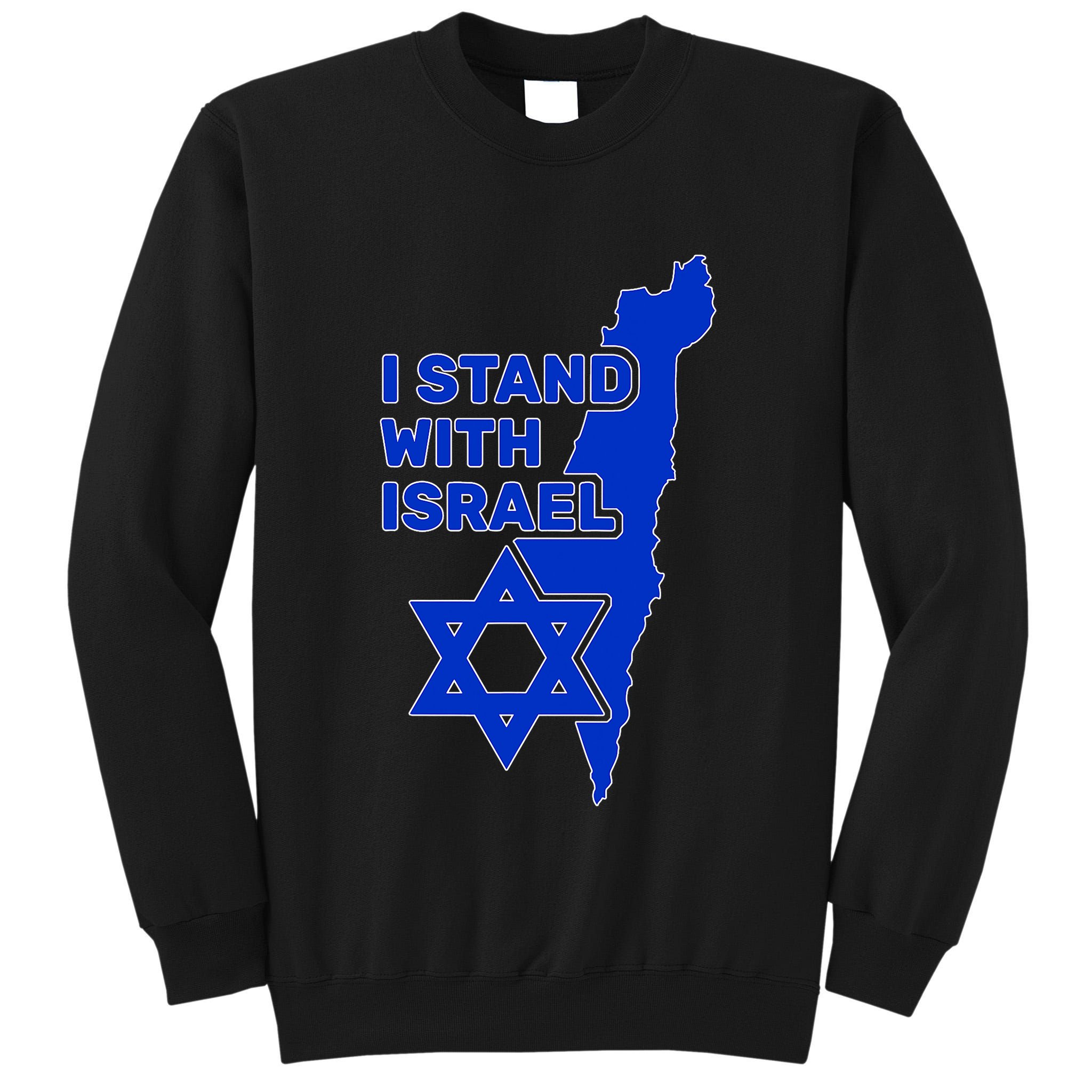 I Stand With Israel Support Israel Love Israeli Brotherhood Tall Sweatshirt