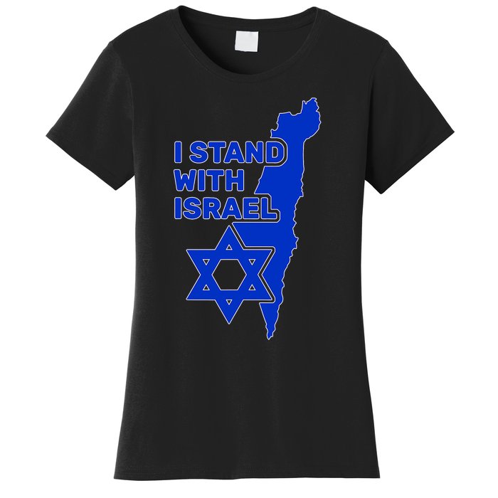 I Stand With Israel Support Israel Love Israeli Brotherhood Women's T-Shirt