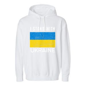 I Stand With Ukraine Flag For Ukrainian Lover Gift Garment-Dyed Fleece Hoodie