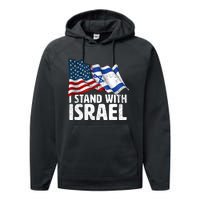 I Stand With Israel Usa American Flag W/ Israel Flag Performance Fleece Hoodie