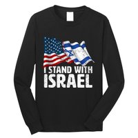 I Stand With Israel Usa American Flag W/ Israel Flag Long Sleeve Shirt