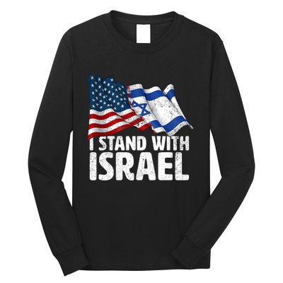 I Stand With Israel Usa American Flag W/ Israel Flag Long Sleeve Shirt