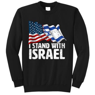 I Stand With Israel Usa American Flag W/ Israel Flag Sweatshirt