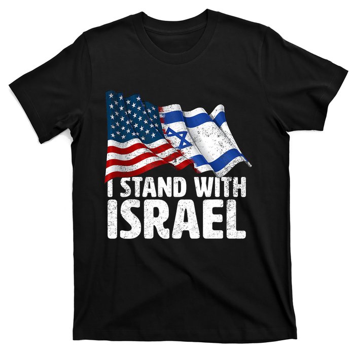 I Stand With Israel Usa American Flag W/ Israel Flag T-Shirt