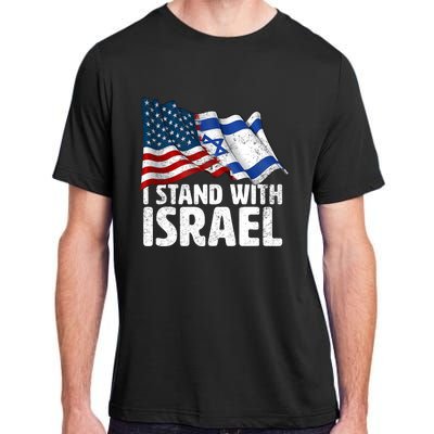 I Stand With Israel Usa American Flag W/ Israel Flag Adult ChromaSoft Performance T-Shirt