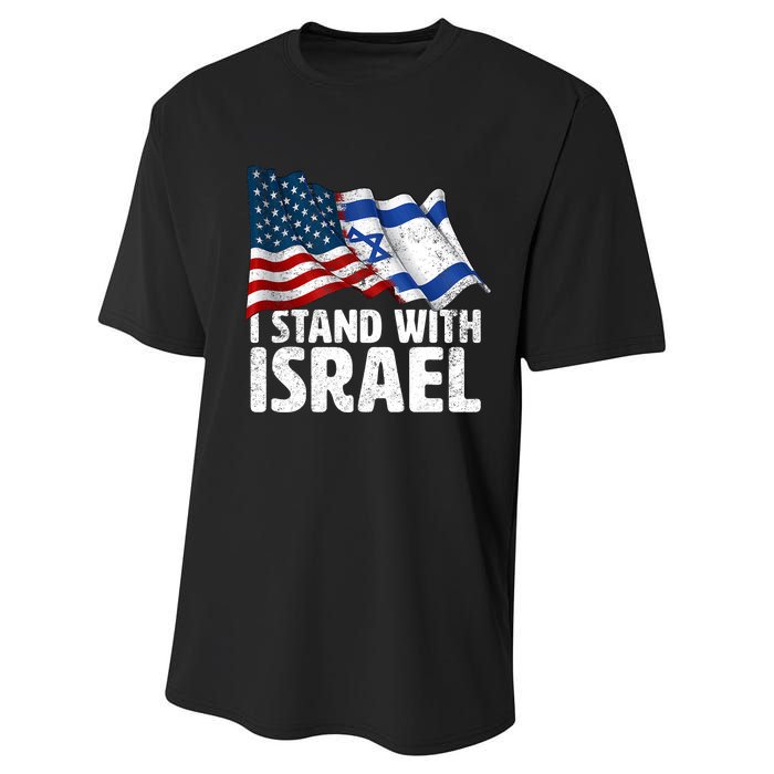 I Stand With Israel Usa American Flag W/ Israel Flag Performance Sprint T-Shirt