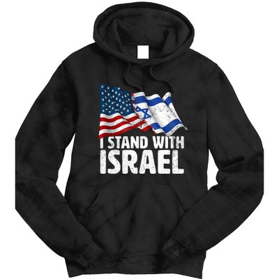 I Stand With Israel Usa American Flag W/ Israel Flag Tie Dye Hoodie