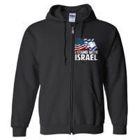 I Stand With Israel Usa American Flag W/ Israel Flag Full Zip Hoodie