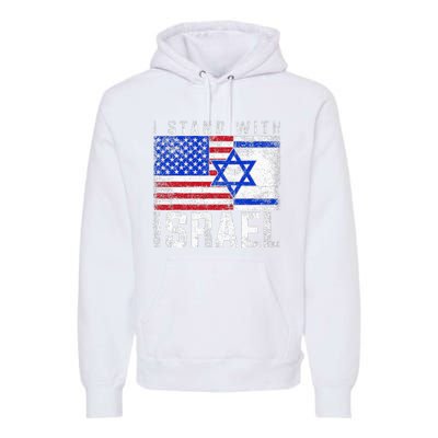 I Stand With Israel Premium Hoodie