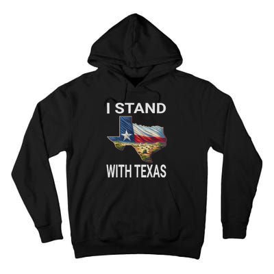 I Stand With Texas I Support Texas Tall Hoodie