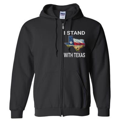 I Stand With Texas I Support Texas Full Zip Hoodie