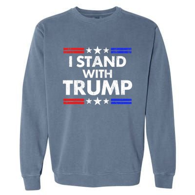 I Stand With Trump Support Free Trump Garment-Dyed Sweatshirt