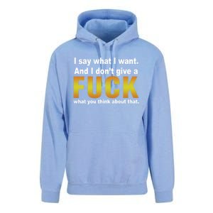 I Say What I Want And I Don't Give A Fuck What You Think Funny Gift Unisex Surf Hoodie