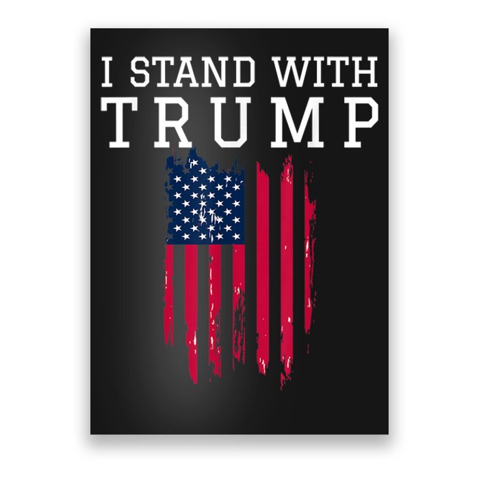 I Stand With Trump Pro Trump Supporter Poster