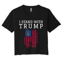 I Stand With Trump Pro Trump Supporter Women's Crop Top Tee