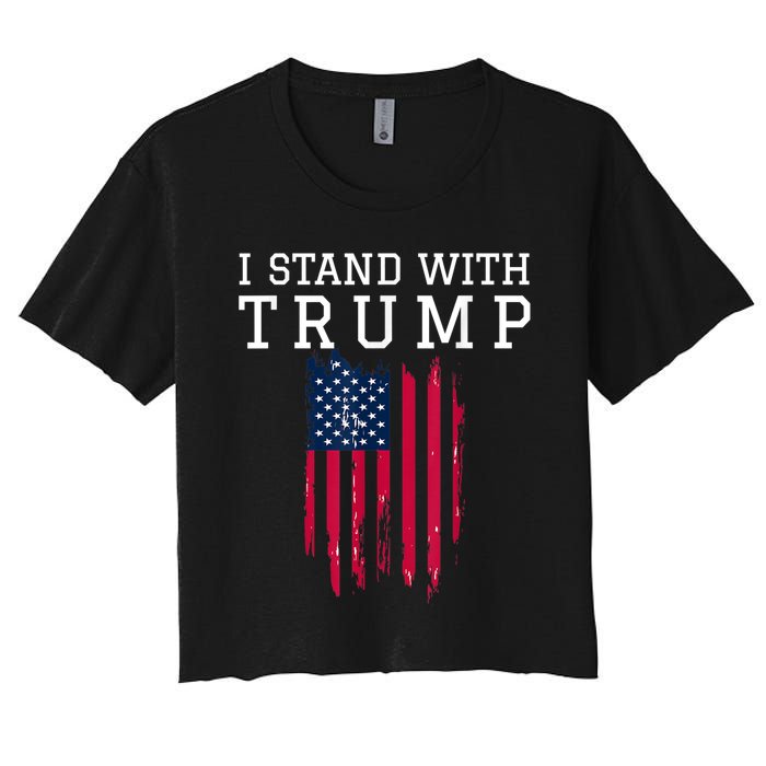 I Stand With Trump Pro Trump Supporter Women's Crop Top Tee