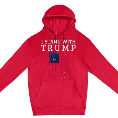 I Stand With Trump Pro Trump Supporter Premium Pullover Hoodie