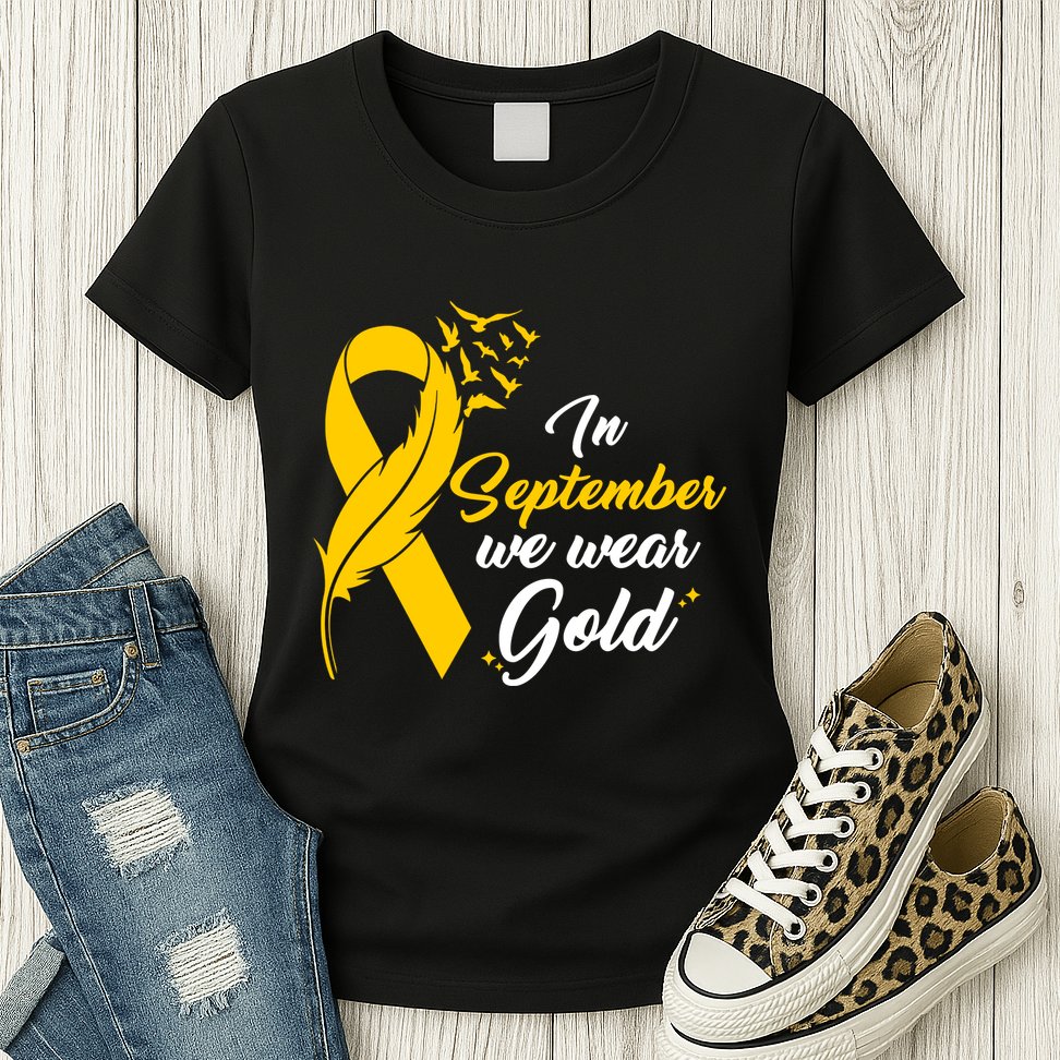 In September We Wear Gold Childhood Cancer Awareness Womens T-Shirt