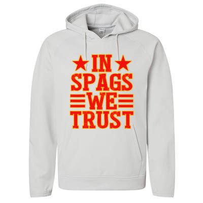 In Spags We Trust Trending Design Performance Fleece Hoodie