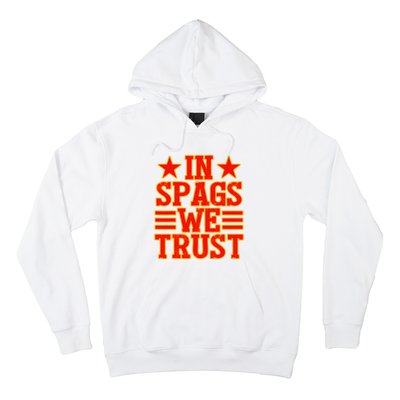 In Spags We Trust Trending Design Hoodie