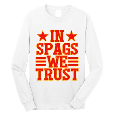 In Spags We Trust Trending Design Long Sleeve Shirt