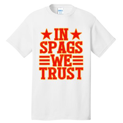 In Spags We Trust Trending Design Tall T-Shirt