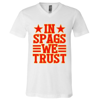 In Spags We Trust Trending Design V-Neck T-Shirt