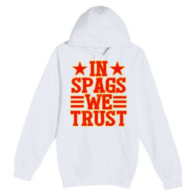 In Spags We Trust Trending Design Premium Pullover Hoodie