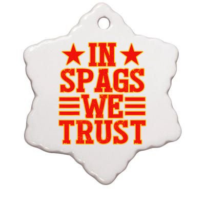 In Spags We Trust Trending Design Ceramic Star Ornament