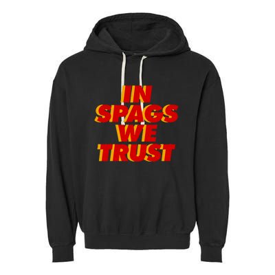 In Spags We Trust Garment-Dyed Fleece Hoodie