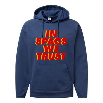 In Spags We Trust Performance Fleece Hoodie