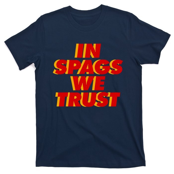 In Spags We Trust T-Shirt