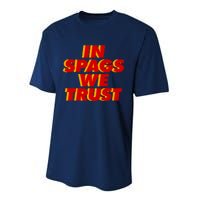 In Spags We Trust Performance Sprint T-Shirt