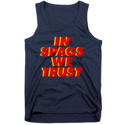 In Spags We Trust Tank Top