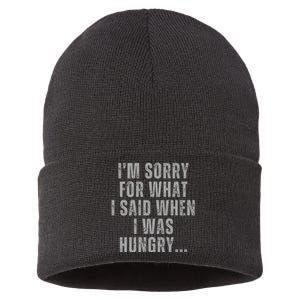 Im Sorry What I Said When I Was Hungry Food Lover Sustainable Knit Beanie