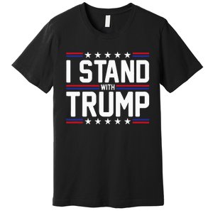 I Stand With Trump American Flag Usa Trump Supporter Premium T-Shirt