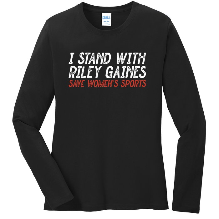 I Stand With Riley Gaines Save Womens Sports Ladies Long Sleeve Shirt