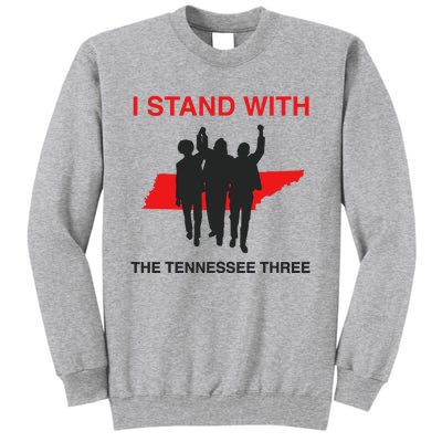 I STAND WITH THE TENNESSEE THREE Tall Sweatshirt