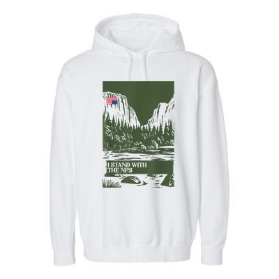 I Stand With The Nps National Park Support Park Rangers Garment-Dyed Fleece Hoodie