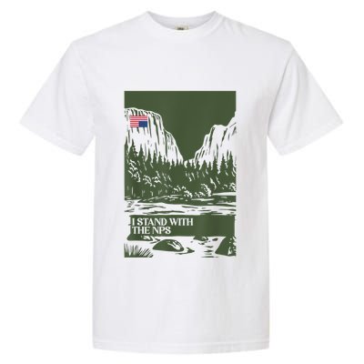 I Stand With The Nps National Park Support Park Rangers Garment-Dyed Heavyweight T-Shirt