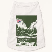 I Stand With The Nps National Park Support Park Rangers Doggie Tank